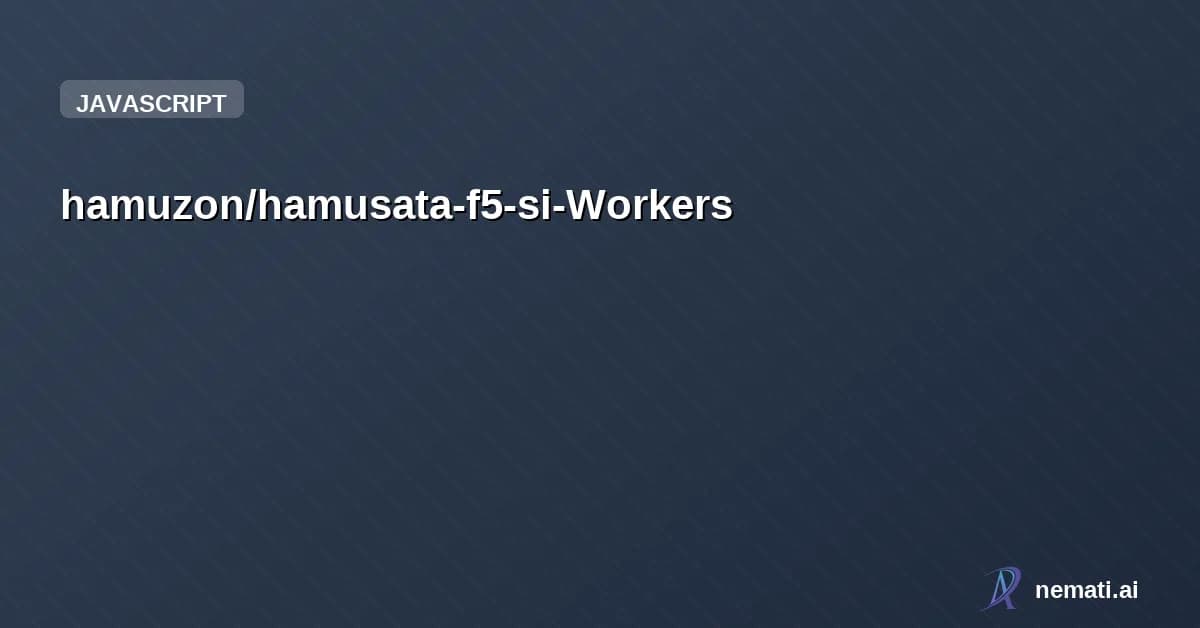 hamuzon/hamusata-f5-si-Workers