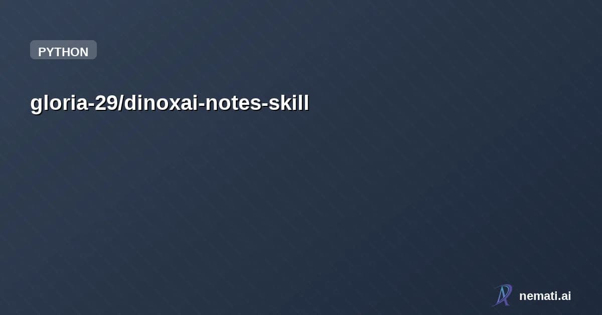 gloria-29/dinoxai-notes-skill — DinoxAI 笔记 Claude Skill - 支持创建、查询、更新笔记和 AI 问答