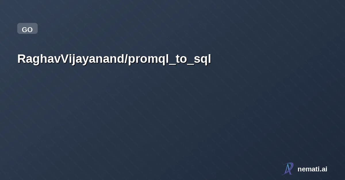RaghavVijayanand/promql_to_sql