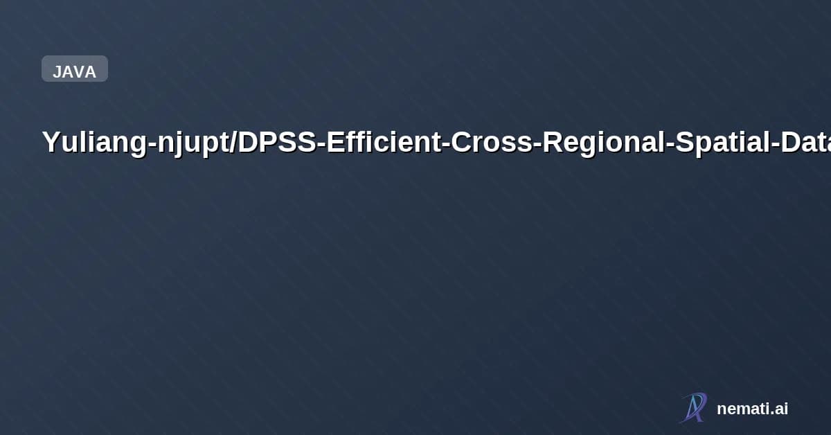 Yuliang-njupt/DPSS-Efficient-Cross-Regional-Spatial-Dataset-Search — This repository contains the code for the paper "Efficient Cross-Regional Spatia
