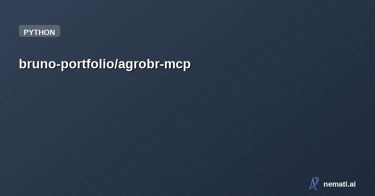 bruno-portfolio/agrobr-mcp — MCP server for Brazilian agricultural data — connect LLMs to 19 public data sour
