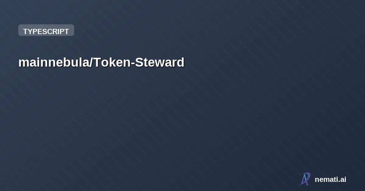 mainnebula/Token-Steward — Discover and contribute to open-source projects with your unused Claude Code tok