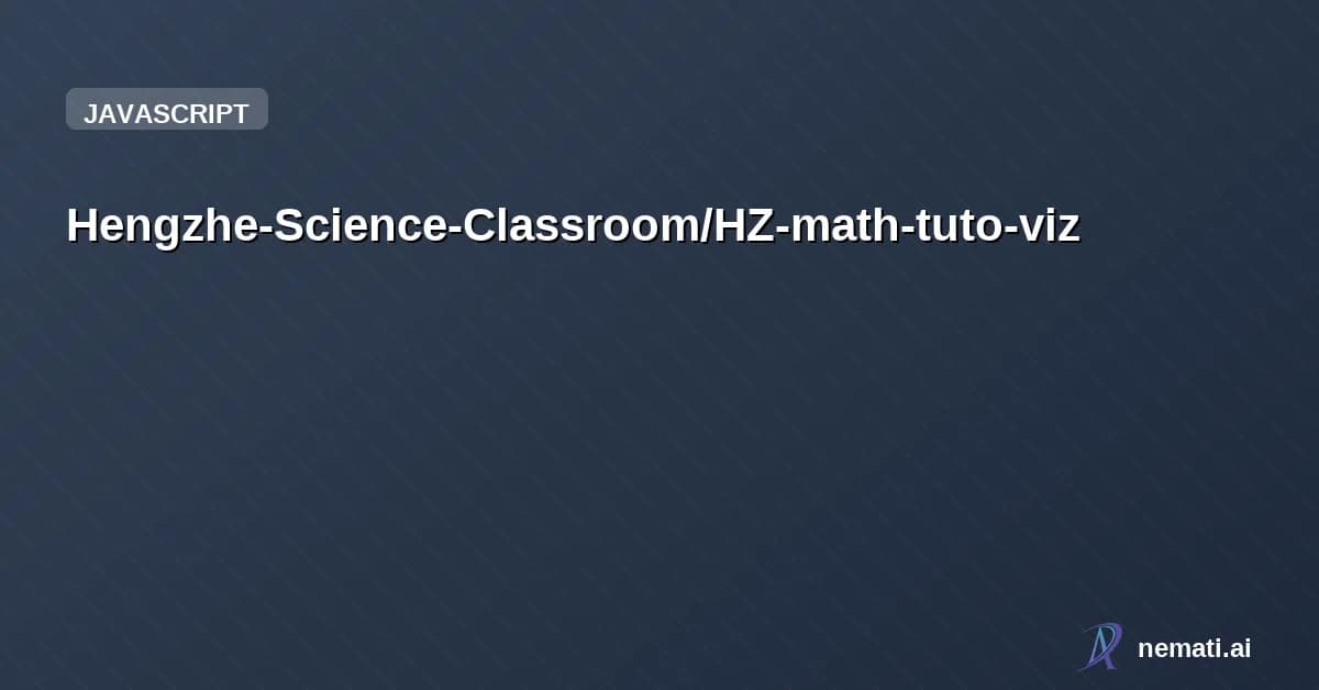 Hengzhe-Science-Classroom/HZ-math-tuto-viz — Interactive web app for Steven Roman's Advanced Linear Algebra (GTM 135). 20 cha