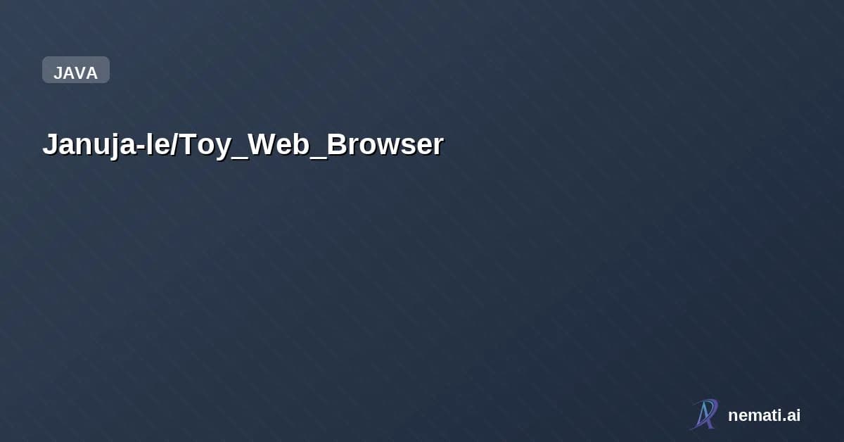 Januja-le/Toy_Web_Browser — A simple desktop web browser shell built using JavaFX, which uses an embedded we