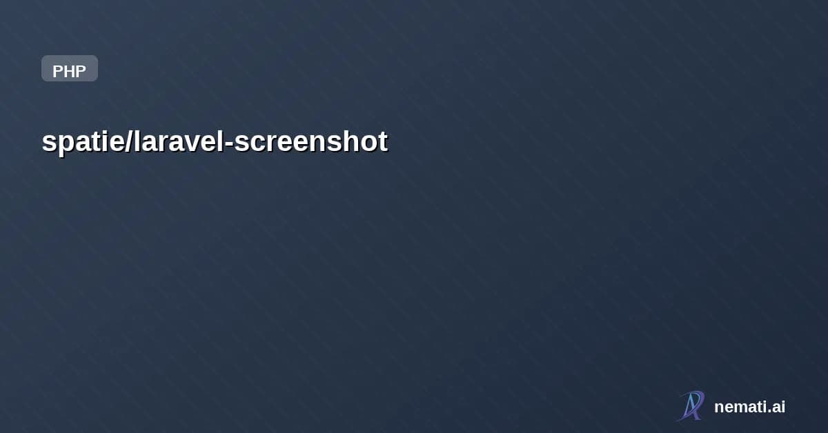 spatie/laravel-screenshot — Take screenshots of web pages