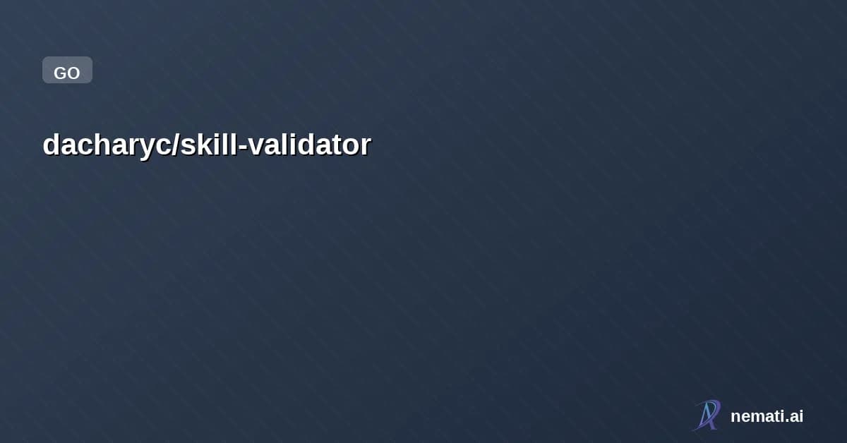 dacharyc/skill-validator — Validate Skill content against Agent Skill specification, with additional conten