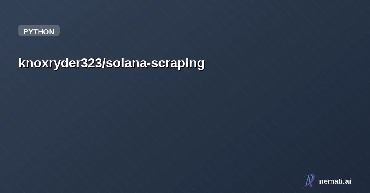 knoxryder323/solana-scraping