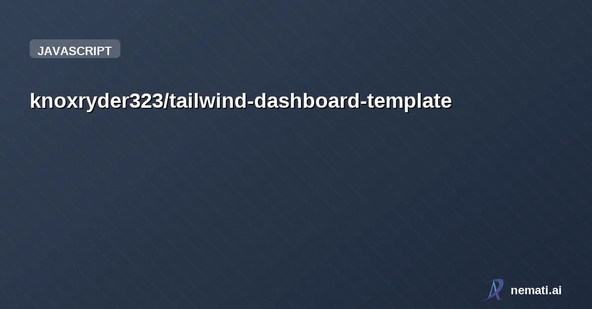 knoxryder323/tailwind-dashboard-template — Migrated repository