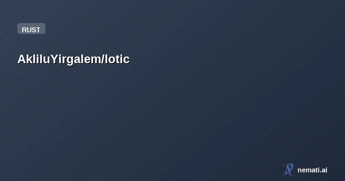 AkliluYirgalem/lotic — a lightweight solana program framework.