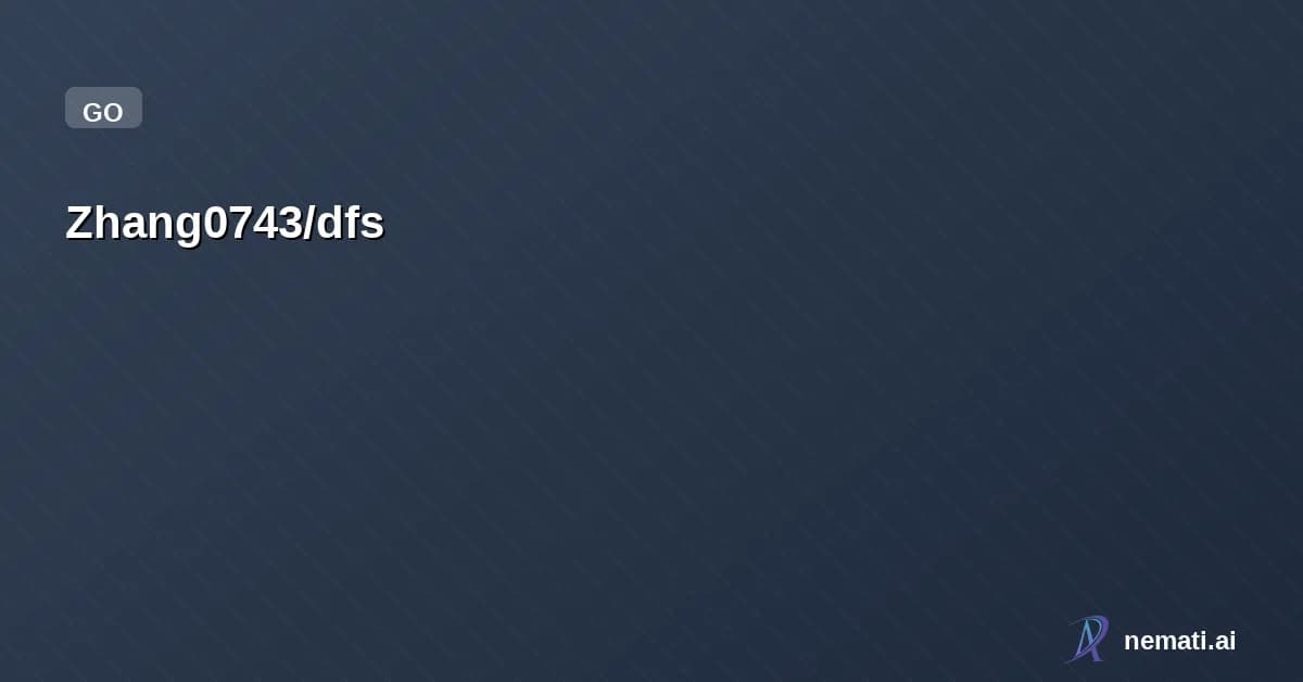 Zhang0743/dfs — 分布式文件存储系统 - Go + gRPC + 一致性哈希
