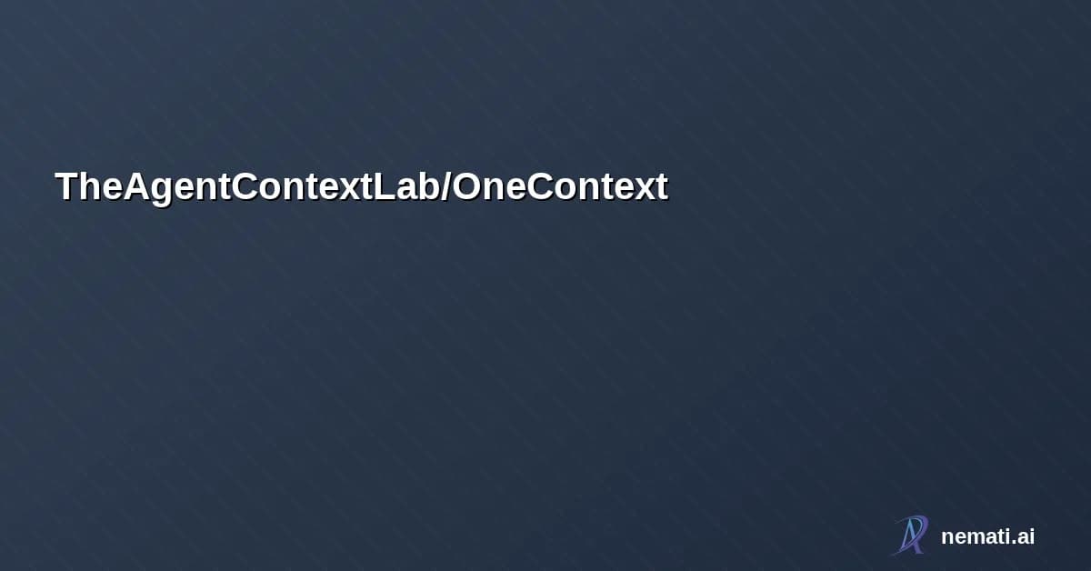 TheAgentContextLab/OneContext —  OneContext is an Agent Self-Managed Context layer, it gives your team a unified