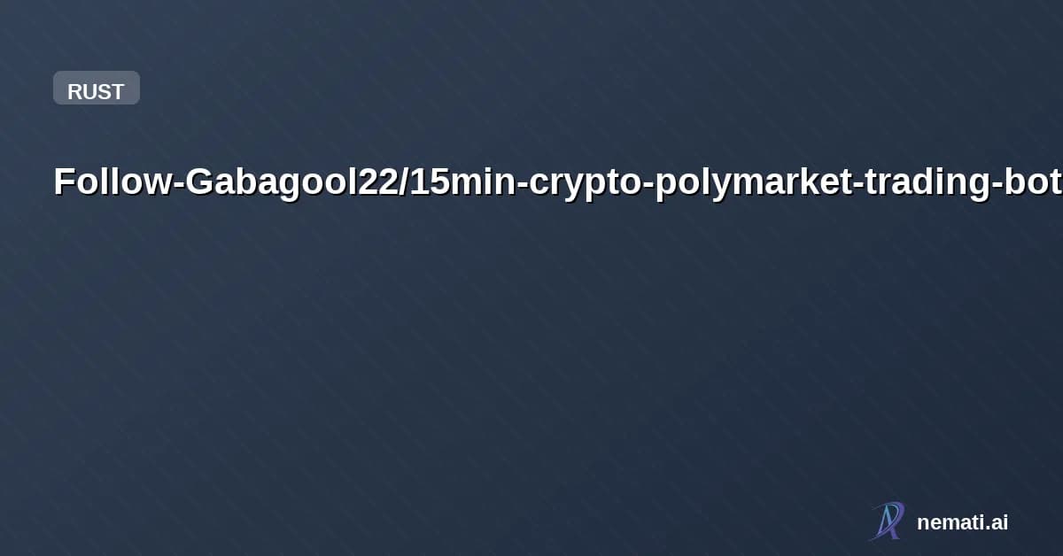 Follow-Gabagool22/15min-crypto-polymarket-trading-bot — 15min crypto polymarket trading bot 15min btc polymarket trading bot polymaret t