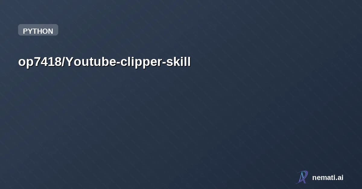 op7418/Youtube-clipper-skill