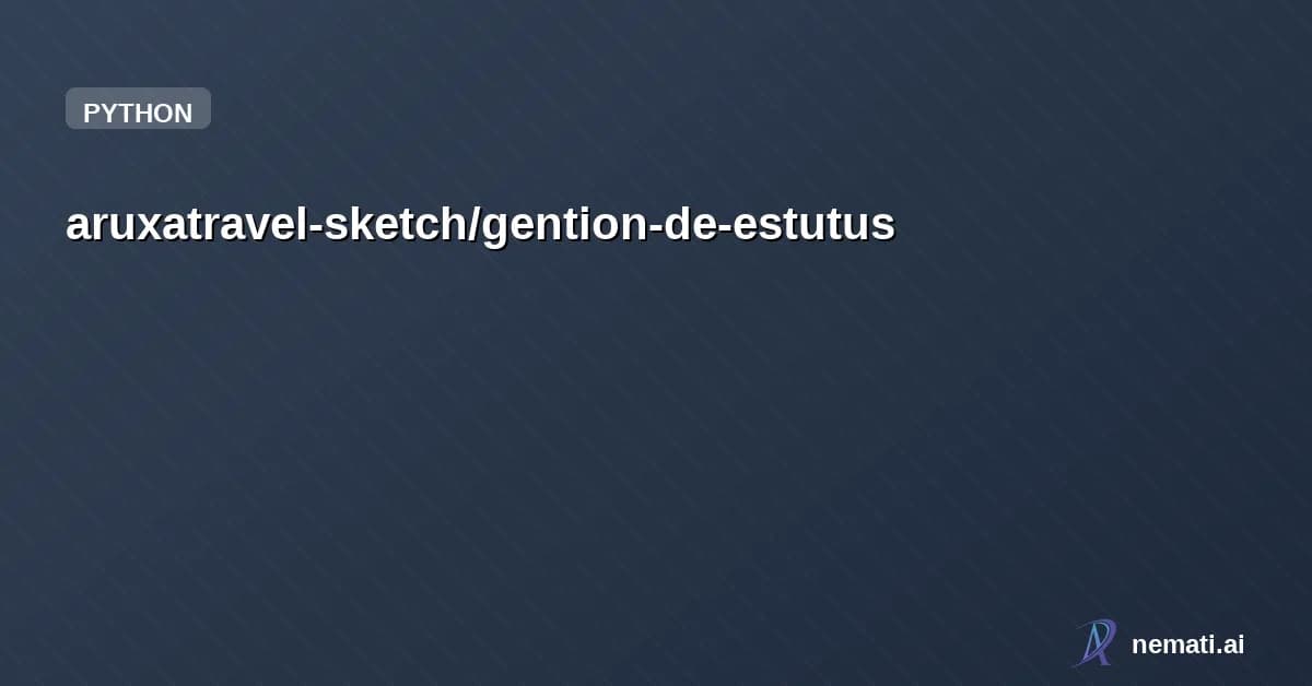 aruxatravel-sketch/gention-de-estutus — control 