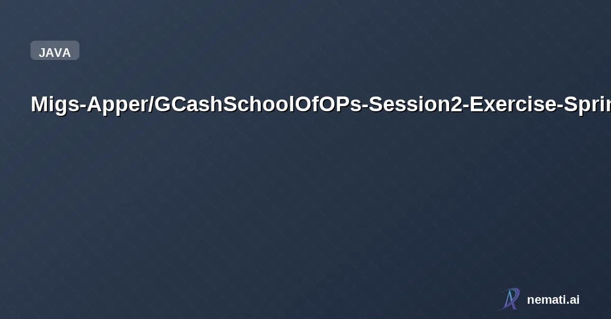 Migs-Apper/GCashSchoolOfOPs-Session2-Exercise-Spring