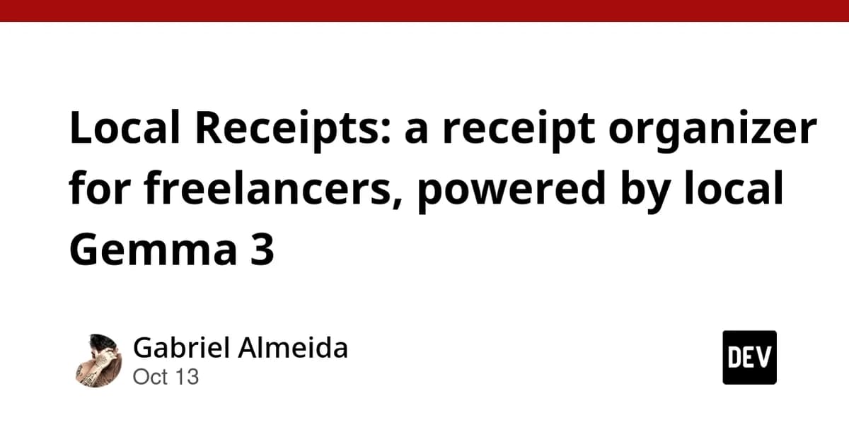 Local Receipts: a receipt organizer for freelancers, powered by local Gemma 3