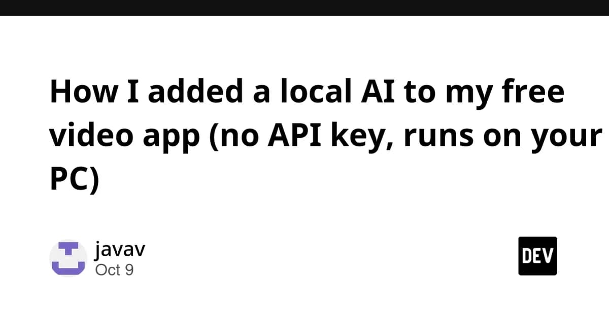 How I added a local AI to my free video app (no API key, runs on your PC)