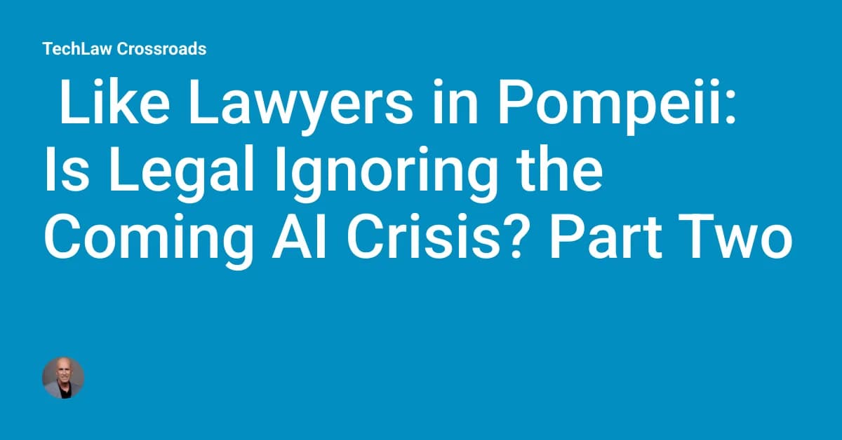 Like Lawyers In Pompeii: Is Legal Ignoring Solutions? More Cattle And Less Hat (Part VI)