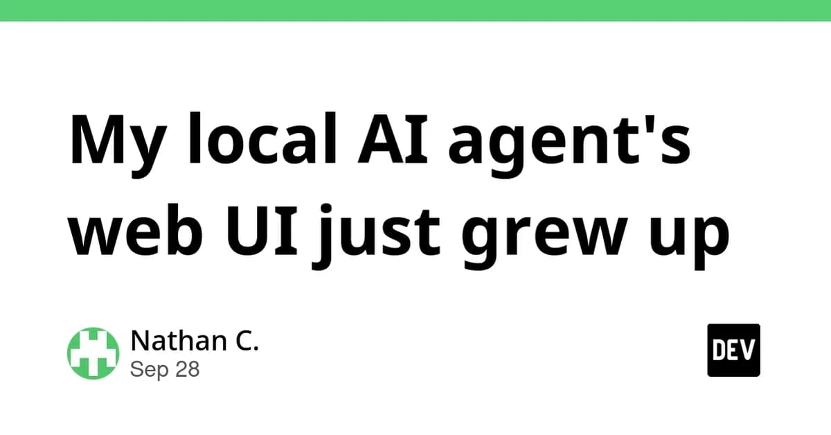 My local AI agent's web UI just grew up