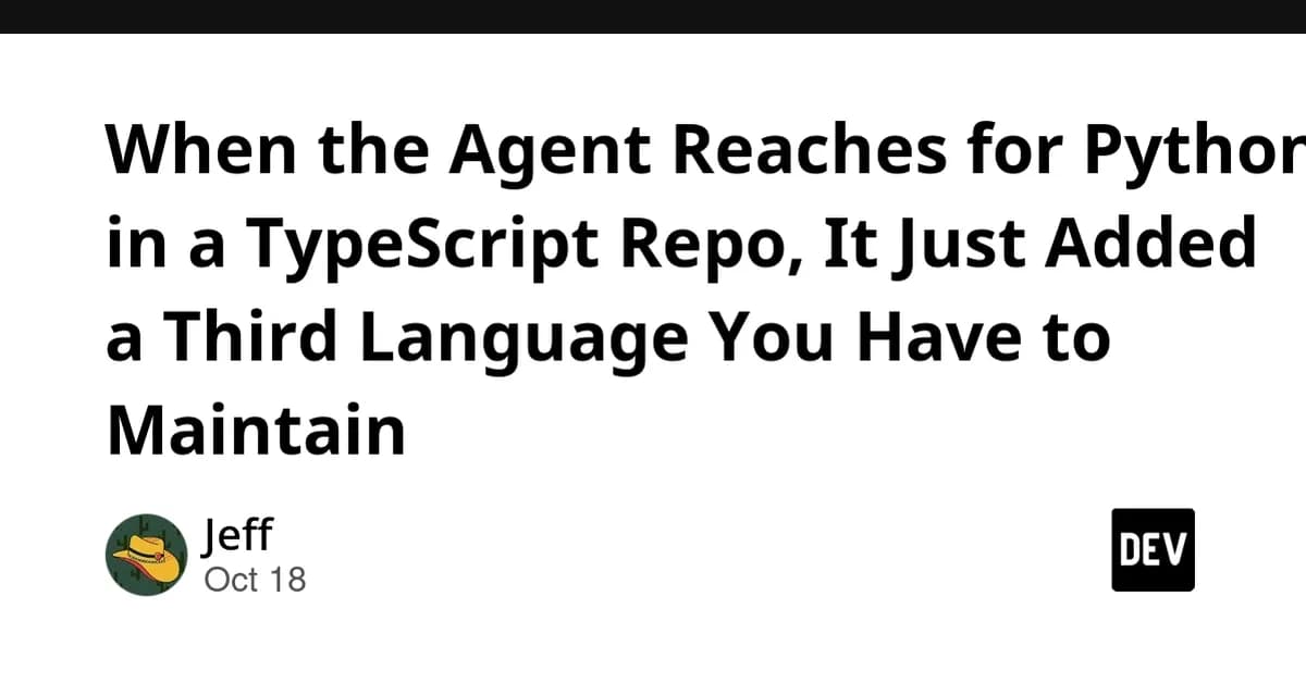 When the Agent Reaches for Python in a TypeScript Repo, It Just Added a Third Language You Have to Maintain