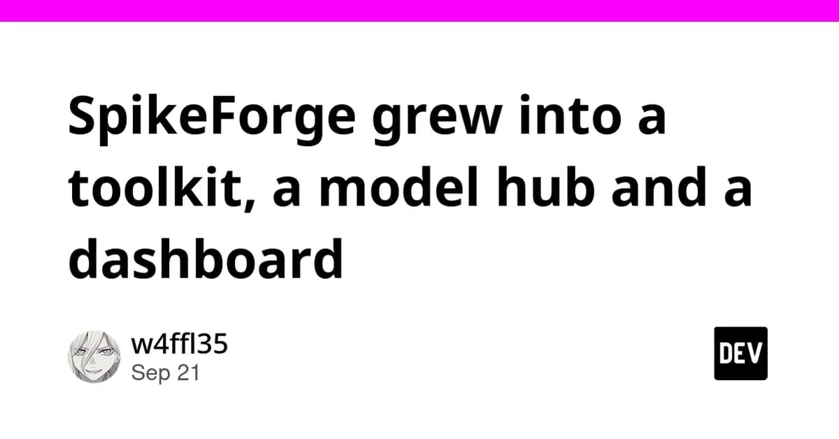 SpikeForge grew into a toolkit, a model hub and a dashboard