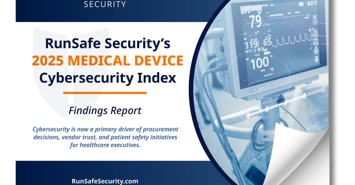 RunSafe Index reports that healthcare cybersecurity gaps are widening faster than existing defenses can close them
