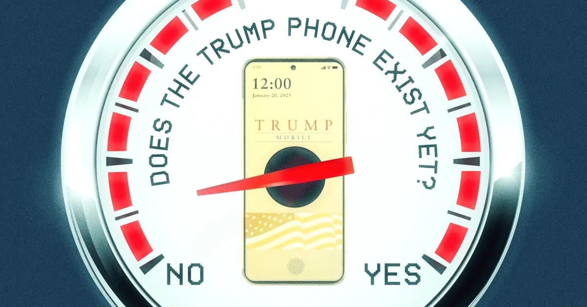 Wait, the Trump phone might actually exist