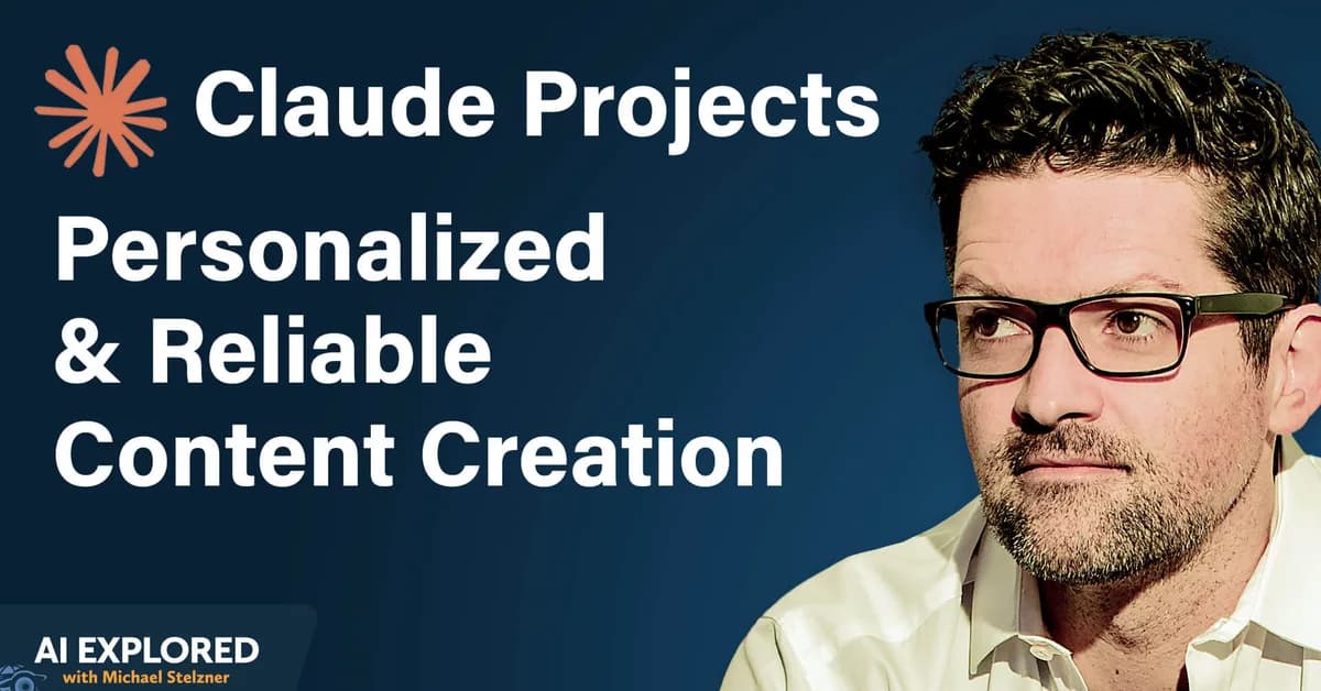 Using Claude Projects to Develop Quality Content