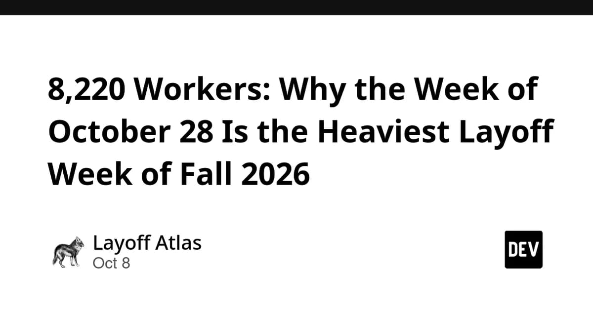 8,220 Workers: Why the Week of October 28 Is the Heaviest Layoff Week of Fall 2026
