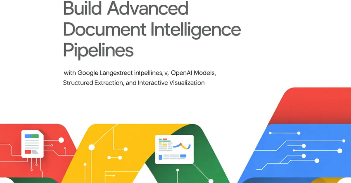 A Coding Guide to Build Advanced Document Intelligence Pipelines with Google LangExtract, OpenAI Models, Structured Extraction, and Interactive Visualization