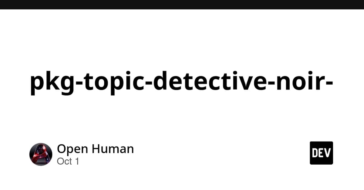 pkg-topic-detective-noir-推理链的黑箱拆解-1786976029-1