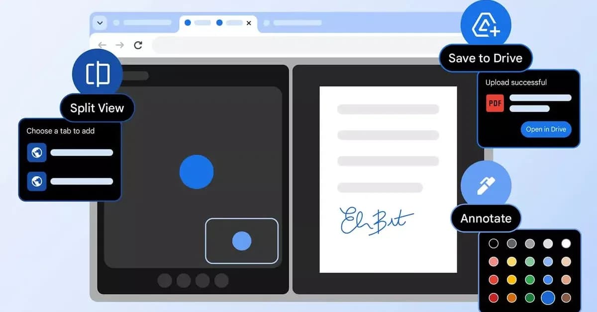 Google Chrome adds split view, PDF annotations, and Drive saves