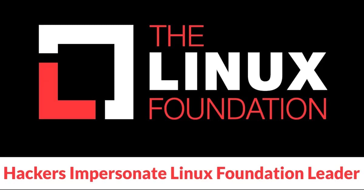 Hackers Impersonate Linux Foundation Leader in Slack to Target Open Source Developers