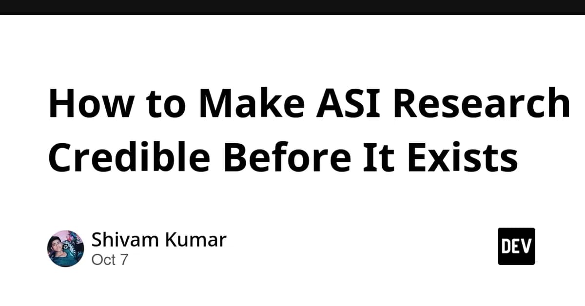 How to Make ASI Research Credible Before It Exists