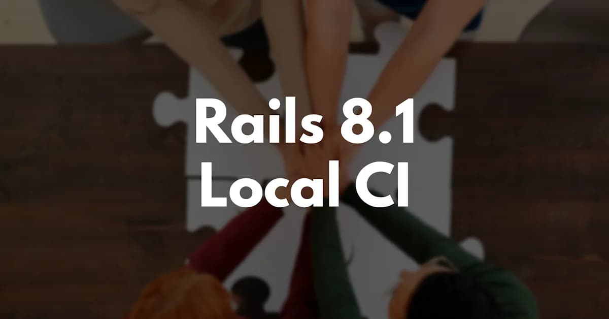 rails-local-ci: Essential Local CI for Older Rails Apps