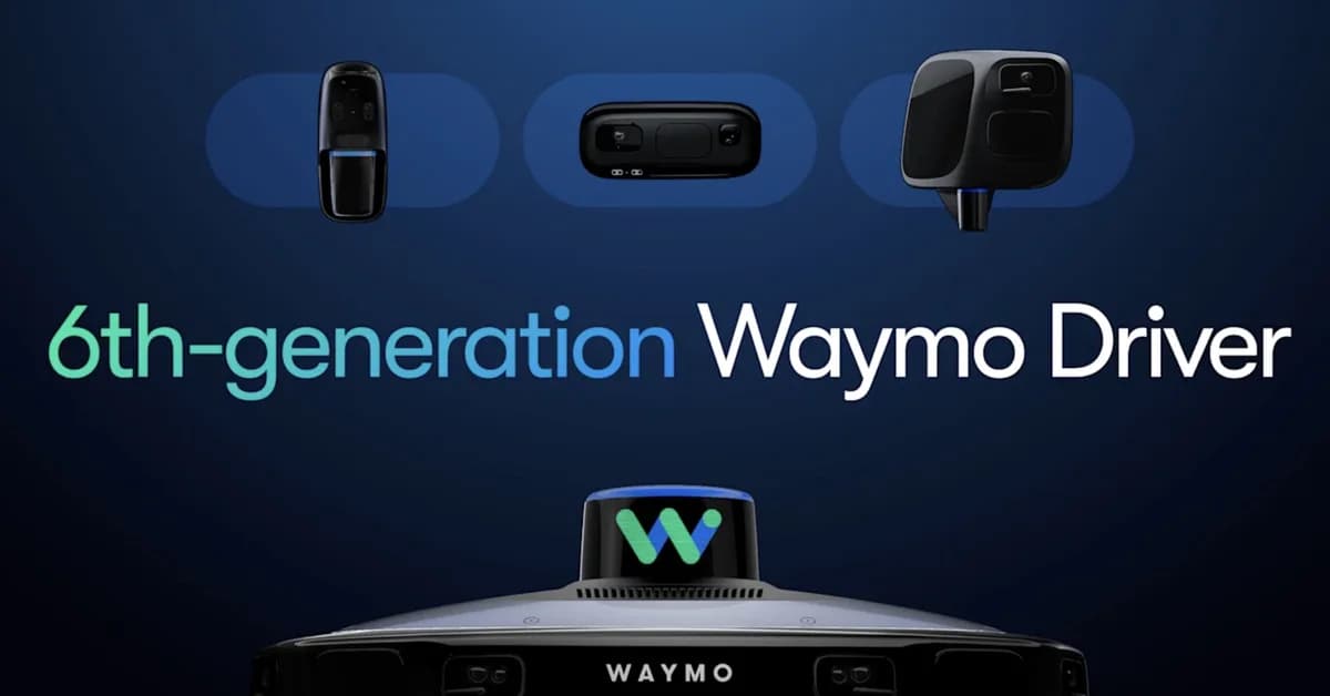 Waymo begins fully autonomous ops with 6th-gen Driver, targets 1M weekly rides