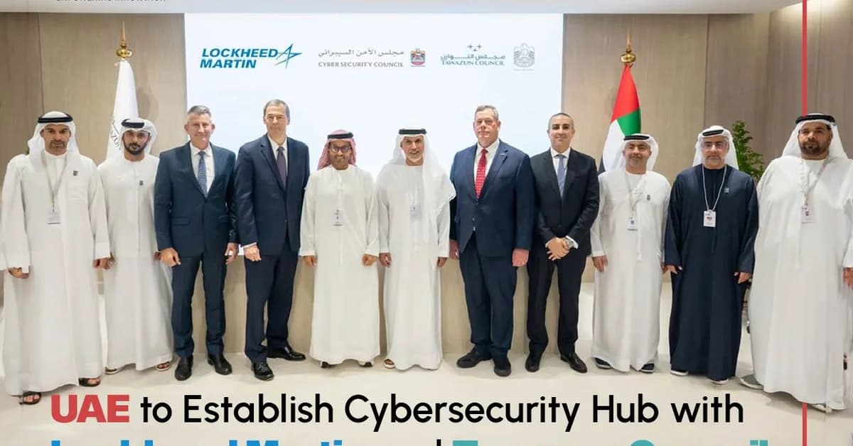 UAE Cybersecurity Council, Nozomi enter alliance to advance national cyber capabilities and resilience