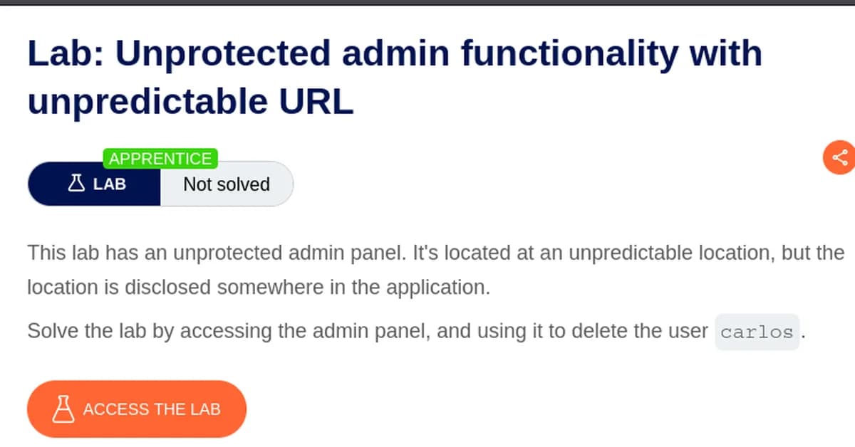 Access Control Vulnerabilities: Unprotected Admin Functionality with Unpredictable URL