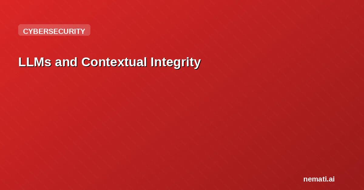 LLMs and Contextual Integrity
