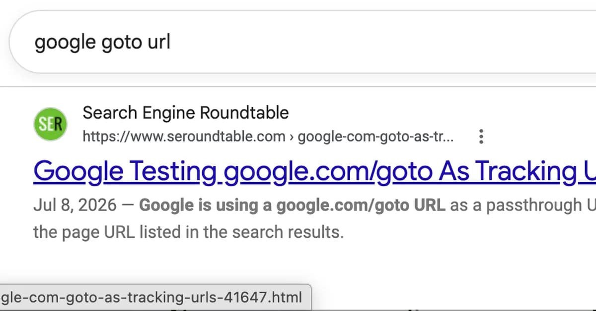 Google confirms deploying goto URL redirects to search results links