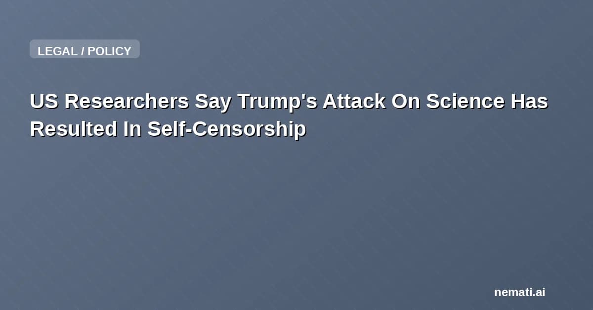 US Researchers Say Trump's Attack On Science Has Resulted In Self-Censorship