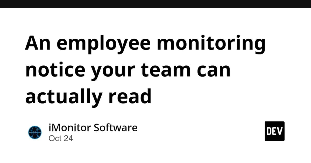 An employee monitoring notice your team can actually read