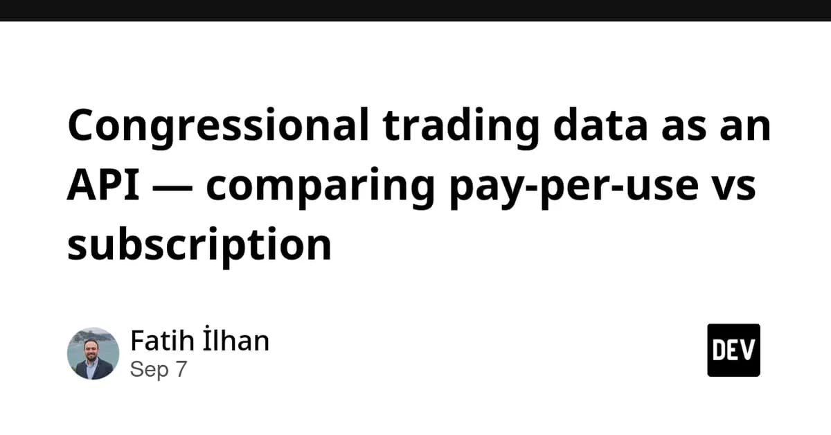 Congressional trading data as an API - comparing pay-per-use vs subscription