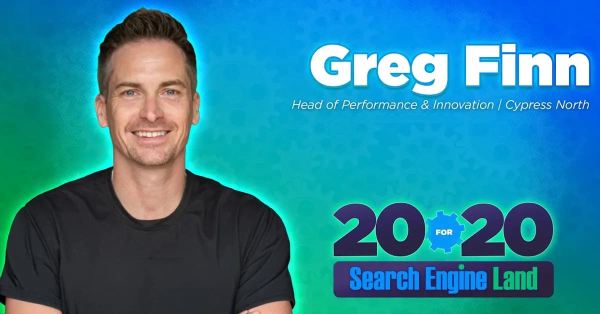 Greg Finn on 20 years of PPC: From exact match to AI Mode