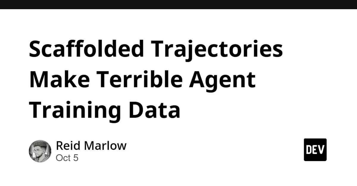 Scaffolded Trajectories Make Terrible Agent Training Data