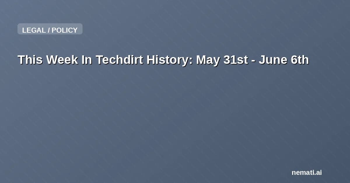 This Week In Techdirt History: May 31st - June 6th