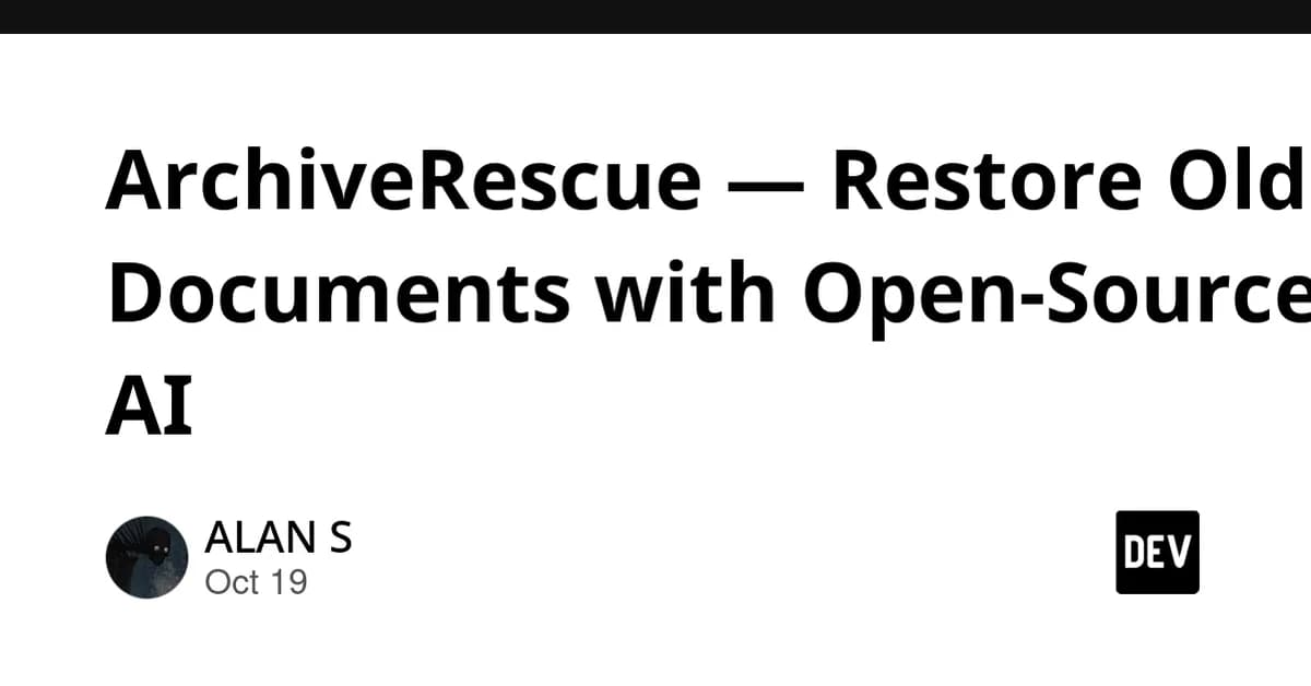 ArchiveRescue - Restore Old Documents with Open-Source AI