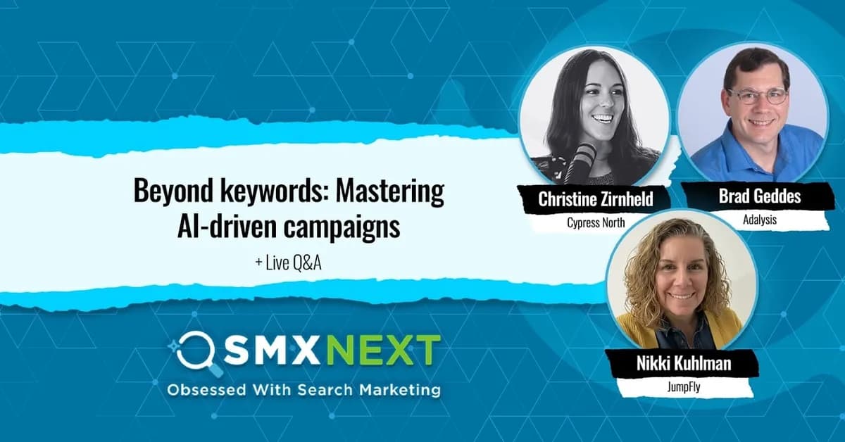 Beyond keywords: Mastering AI-driven campaigns