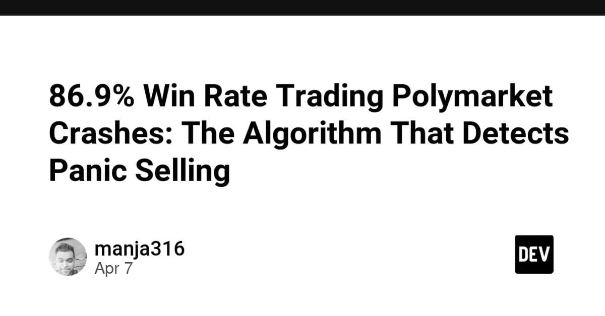 86.9% Win Rate Trading Polymarket Crashes: The Algorithm That Detects Panic Selling