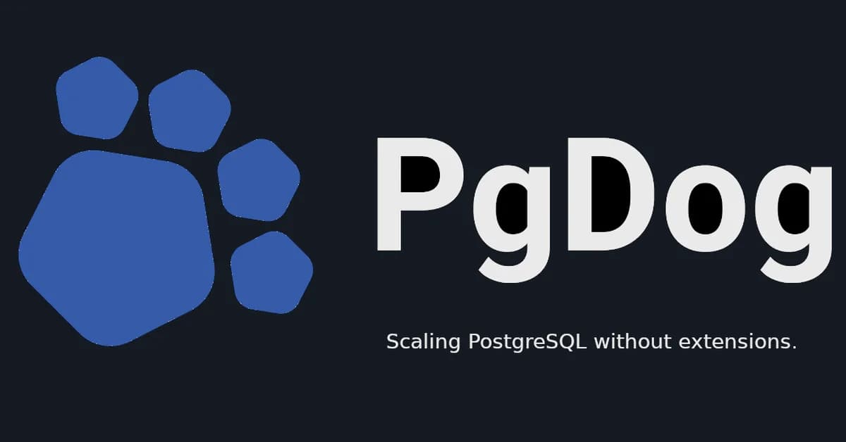 Show HN: PgDog - Scale Postgres without changing the app